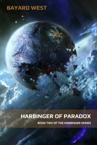 Book Cover with title Harbinger of Paradox, Book Two of Harbinger Series, author Bayard West and image of Moon with city being torn apart